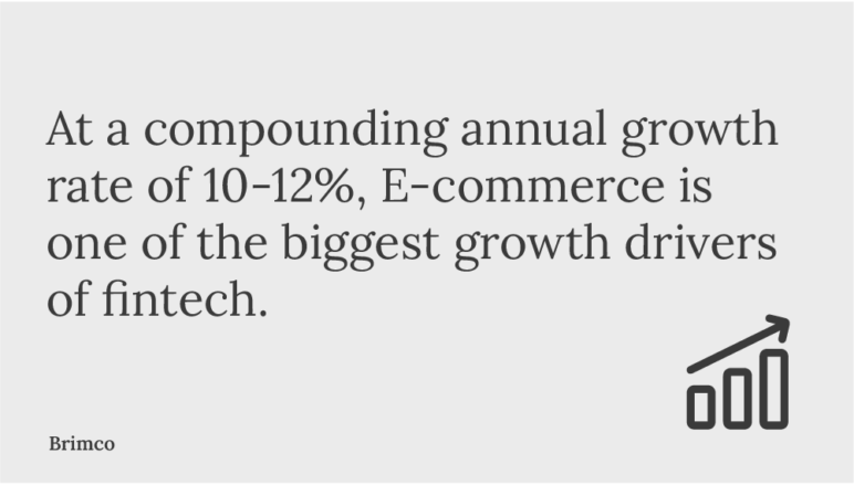 E-commerce is one of the biggest growth drivers of fintech