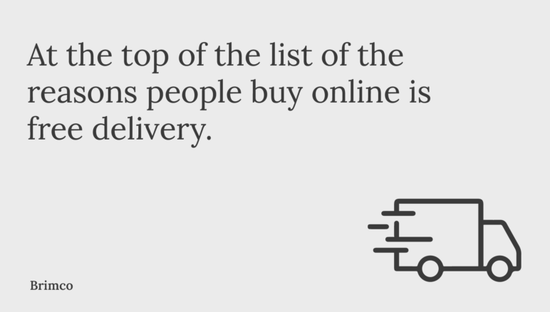 the reasons people buy online is free delivery